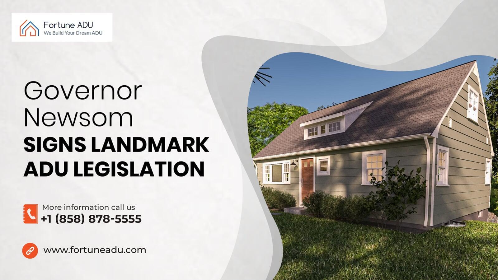 Governor Newsom Signs Landmark ADU Legislation: A Game Changer for California Homeowners and Developers